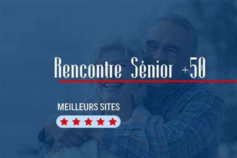 site de rencontre gratuit senior|Site de rencontre pour senior entièrement gratuit